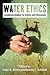 Water Ethics: Foundational ...
