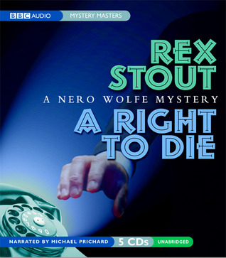 A Right to Die: A Nero Wolfe Mystery (Mystery Masters Series)