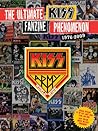 The Ultimate Kiss Fanzine Phenomenon 1976-2009 by Gene Simmons The Ultimate Kiss Fanzine Phenomenon 1976-2009 by Gene Simmons