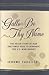 Gallo Be Thy Name: The Inside Story of How a Secretive but Well-connected Family Rose to Dominate the U.S. Wine Market