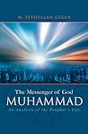 The Messenger of God: Muhammad The Messenger of God: Muhammad