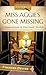 Miss Aggie's Gone Missing (...