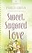 Sweet, Sugared Love