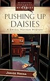 Pushing Up Daisies (Bridal Mayhem Mystery #3)