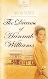 The Dreams of Hannah Williams by Linda Ford The Dreams of Hannah Williams by Linda Ford