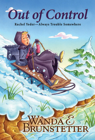 Out of Control (Rachel Yoder — Always Trouble Somewhere, #3)