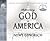 Rediscovering God in America by Newt Gingrich