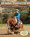 Reining Essentials: How to Excel in Western's Hottest Sport