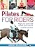 Pilates for Riders: Align Your Spine and Control Your Core for a Perfect Position