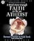 I Don't Have Enough Faith to be an Atheist by Geisler