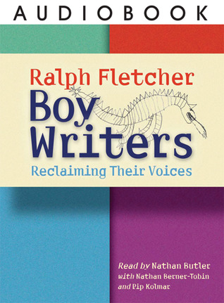 Boy Writers (Audiobook): Reclaiming Their Voices