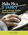 Make Me a Story: ...