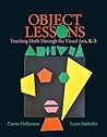 Object Lessons: Teaching Math through the Visual Arts, K-5