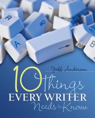 10 Things Every Writer Needs to Know (Paperback)