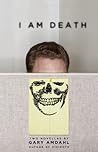I Am Death: Two N...