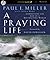 A Praying Life: Connecting With God in a Distracting World