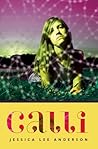 Calli by Jessica Lee Anderson