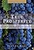 True Prosperity: How to Hav...