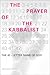The Prayer of the Kabbalist...