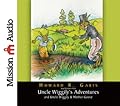 Uncle Wiggily's Adventures & Uncle Wiggily & Mother Goose