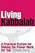 Living Kabbalah by Yehuda Berg