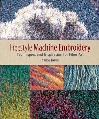 Freestyle Machine Embroidery: Techniques and Inspiration for Fiber Art (Paperback)