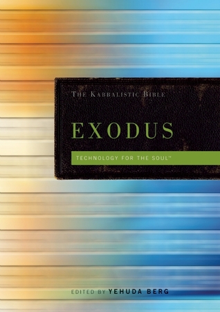 Exodus: The Kabbalistic Bible (Kabbalistic Bible Series)