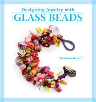 Designing Jewelry with Glass Beads (Paperback)