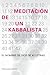 Meditación de un kabbalista by Yehuda Berg