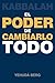 Kabbalah: El Poder de Cambiarlo Todo