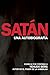 Satán: Una Autobiografía (Spanish Edition)