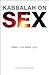 Kabbalah on Sex by Yehuda Berg