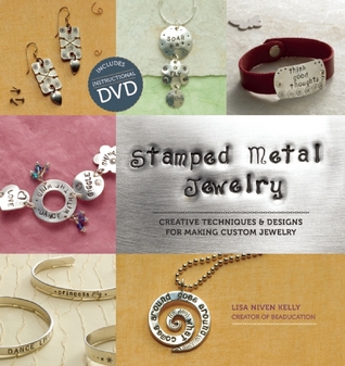 Stamped Metal Jewelry: Creative Techniques and Designs for Making Custom Jewelry (Paperback)