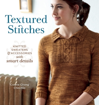 Textured Stitches: Knitted Sweaters and Accessories with Smart Details (Paperback)