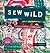 Sew Wild: Creating With Stitch and Mixed Media
