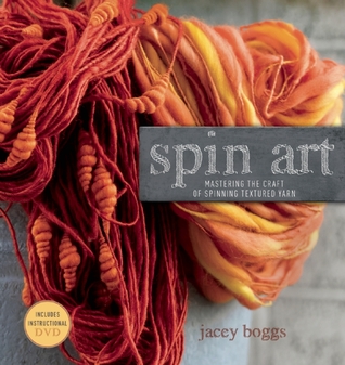 Spin Art: Mastering the Craft of Spinning Textured Yarn (Paperback)