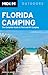 Moon Florida Camping: The Complete Guide to Tent and RV Camping (Moon Outdoors)
