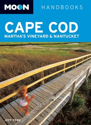 Moon Cape Cod, Martha's Vineyard, and Nantucket (Moon Handbooks)