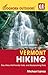 Foghorn Outdoors Vermont Hiking by Michael Lanza