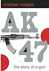 AK47: The Story o...
