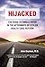 Hijacked: The Road to Single Payer in the Aftermath of Stolen Health Care Reform