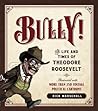 Bully!: The Life ...