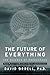 The Future of Everything: The Science of Prediction