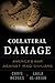 Collateral Damage: America's War Against Iraqi Civilians