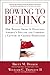 Bowing to Beijing: How Barack Obama is Hastening America's Decline and Ushering A Century of Chinese Domination