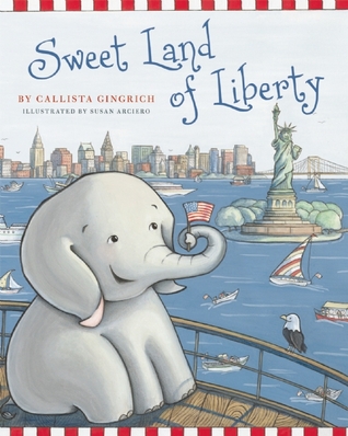 Sweet Land of Liberty (1) (Ellis the Elephant)