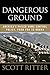 Dangerous Ground: America s...