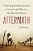 Aftermath: Following the Bl...