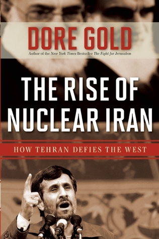The Rise of Nuclear Iran: How Tehran Defies the West (Hardcover)