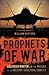 Prophets of War: Lockheed Martin and the Making of the Military-Industrial Complex